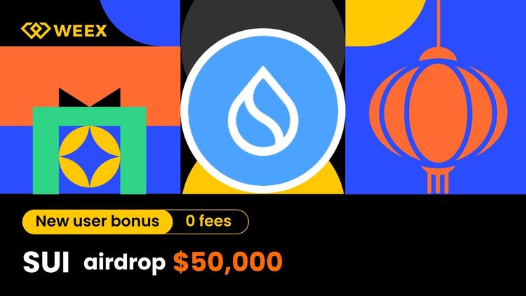 SUI Airdrop and Trading Rewards: How to Claim Your Share of 50,000 USDT on WEEX